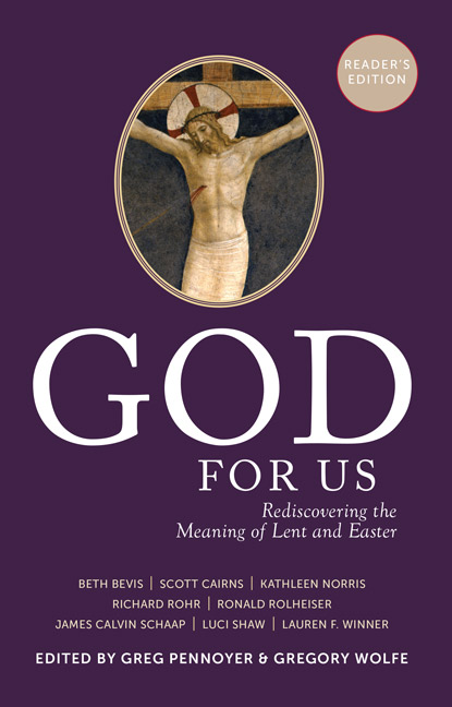 god-for-us-reader-s-edition-rediscovering-the-meaning-of-lent-and-easter-25